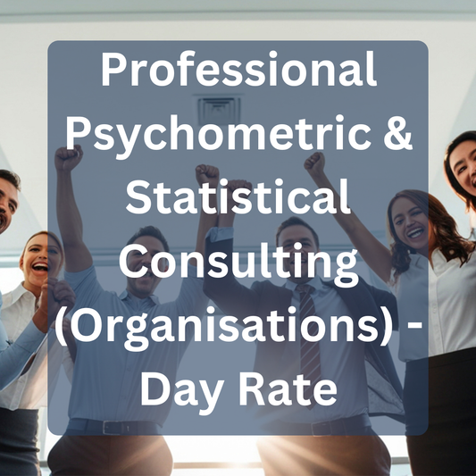 Professional Psychometric & Statistical Consulting (Organisations)- Day Rate